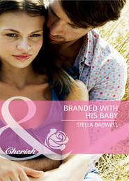 бесплатно читать книгу Branded with his Baby автора Stella Bagwell