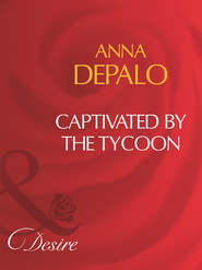 бесплатно читать книгу Captivated By The Tycoon автора Anna DePalo