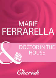 бесплатно читать книгу Doctor In The House автора Marie Ferrarella