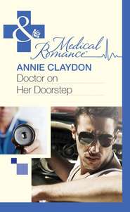 бесплатно читать книгу Doctor On Her Doorstep автора Annie Claydon