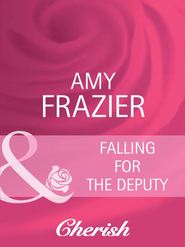 бесплатно читать книгу Falling For The Deputy автора Amy Frazier