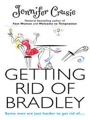 бесплатно читать книгу Getting Rid of Bradley автора Jennifer Crusie
