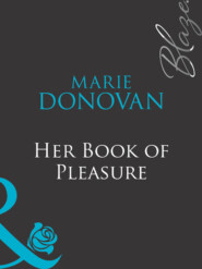 бесплатно читать книгу Her Book Of Pleasure автора Marie Donovan