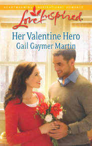 бесплатно читать книгу Her Valentine Hero автора Gail Martin