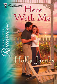 бесплатно читать книгу Here with Me автора Holly Jacobs