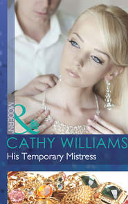 бесплатно читать книгу His Temporary Mistress автора Кэтти Уильямс