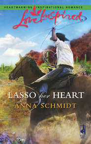 бесплатно читать книгу Lasso Her Heart автора Anna Schmidt