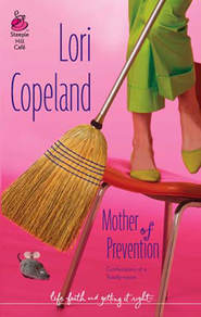 бесплатно читать книгу Mother Of Prevention автора Lori Copeland