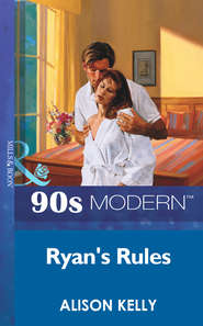 бесплатно читать книгу Ryan's Rules автора Alison Kelly