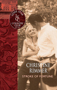 бесплатно читать книгу Stroke of Fortune автора Christine Rimmer