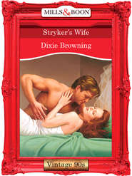 бесплатно читать книгу Stryker's Wife автора Dixie Browning