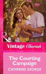 бесплатно читать книгу The Courting Campaign автора CATHERINE GEORGE