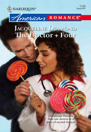 бесплатно читать книгу The Doctor + Four автора Jacqueline Diamond