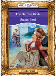 бесплатно читать книгу The Heiress Bride автора Susan Paul