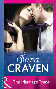 бесплатно читать книгу The Marriage Truce автора Сара Крейвен