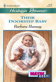 бесплатно читать книгу Their Doorstep Baby автора Barbara Hannay