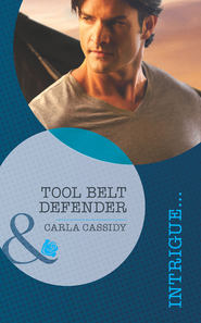 бесплатно читать книгу Tool Belt Defender автора Carla Cassidy