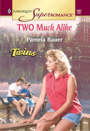 бесплатно читать книгу Two Much Alike автора Pamela Bauer