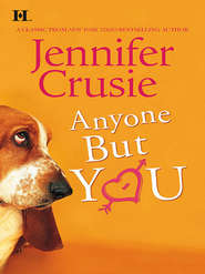 бесплатно читать книгу Anyone But You автора Jennifer Crusie