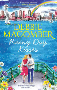 бесплатно читать книгу Rainy Day Kisses автора Debbie Macomber