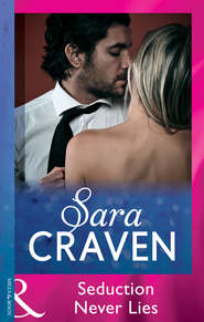 бесплатно читать книгу Seduction Never Lies автора Сара Крейвен