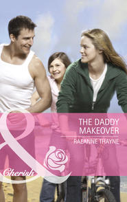 бесплатно читать книгу The Daddy Makeover автора RaeAnne Thayne