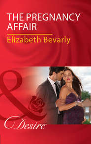 бесплатно читать книгу The Pregnancy Affair автора Elizabeth Bevarly