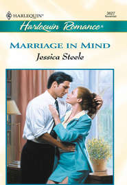 бесплатно читать книгу Marriage In Mind автора Jessica Steele