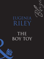 бесплатно читать книгу The Boy Toy автора Eugenia Riley