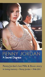 бесплатно читать книгу A Secret Disgrace автора Пенни Джордан