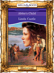 бесплатно читать книгу Abbie's Child автора Linda Castle