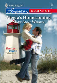 бесплатно читать книгу Alegra's Homecoming автора Mary Wilson