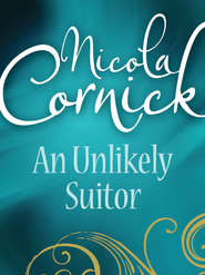 бесплатно читать книгу An Unlikely Suitor автора Nicola Cornick