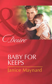 бесплатно читать книгу Baby for Keeps автора Джанис Мейнард