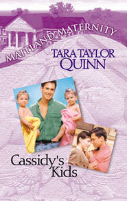 бесплатно читать книгу Cassidy's Kids автора Tara Quinn