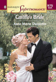 бесплатно читать книгу Castillo's Bride автора Anne Duquette