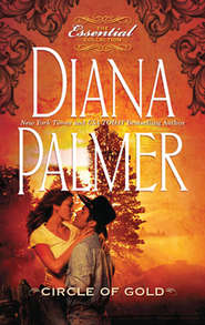 бесплатно читать книгу Circle Of Gold автора Diana Palmer