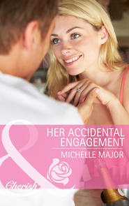 бесплатно читать книгу Her Accidental Engagement автора Michelle Major