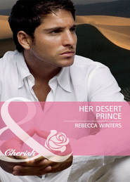 бесплатно читать книгу Her Desert Prince автора Rebecca Winters
