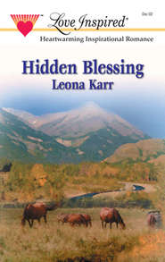 бесплатно читать книгу Hidden Blessing автора Leona Karr
