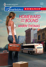 бесплатно читать книгу Homeward Bound автора Marin Thomas