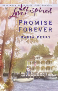 бесплатно читать книгу Promise Forever автора Marta Perry