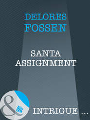 бесплатно читать книгу Santa Assignment автора Delores Fossen