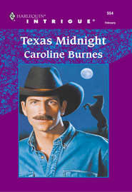 бесплатно читать книгу Texas Midnight автора Caroline Burnes