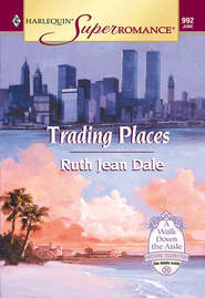 бесплатно читать книгу Trading Places автора Ruth Dale