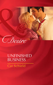 бесплатно читать книгу Unfinished Business автора Cat Schield