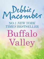 бесплатно читать книгу Buffalo Valley автора Debbie Macomber