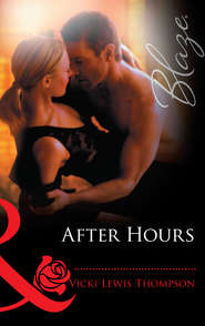 бесплатно читать книгу After Hours автора Vicki Thompson