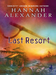 бесплатно читать книгу Last Resort автора Hannah Alexander