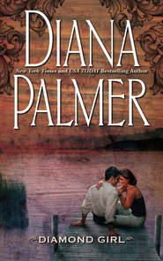 бесплатно читать книгу Diamond Girl автора Diana Palmer
